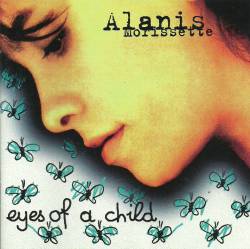 Alanis Morissette : Eyes of  Child